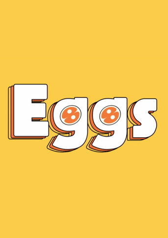 Eggs — Film en streaming