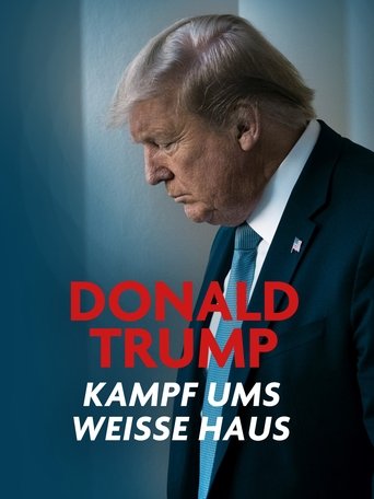 Donald Trump - Kampf ums Weisse Haus poster