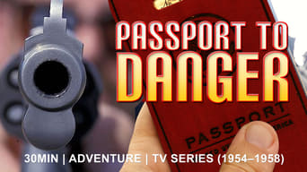 Passport to Danger (1954-1958)