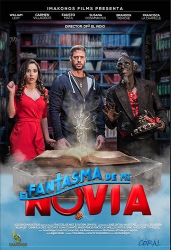El fantasma de mi novia (2018) El fantasma de mi novia (2018)
