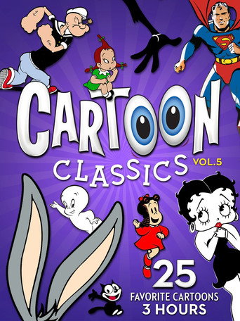 Cartoon Classics - Vol. 5: 25 Favorite Cartoons - 3 Hours (2017)