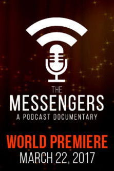 The Messengers: A Podcast Documentary (2017)