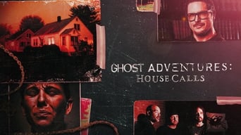 #2 Ghost Adventures: House Calls