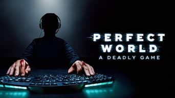 #2 Perfect World: A Deadly Game