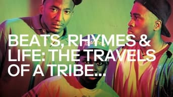 Beats, Rhymes & Life: The Travels of a Tribe Called Quest (2011)