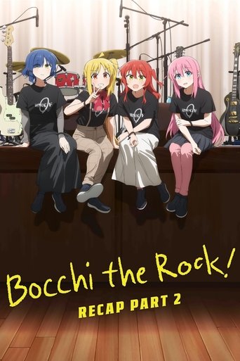 BOCCHI THE ROCK! Recap Part 2 (2024) BOCCHI THE ROCK! Recap Part 2 (2024)