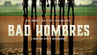 Bad Hombres (2020)
