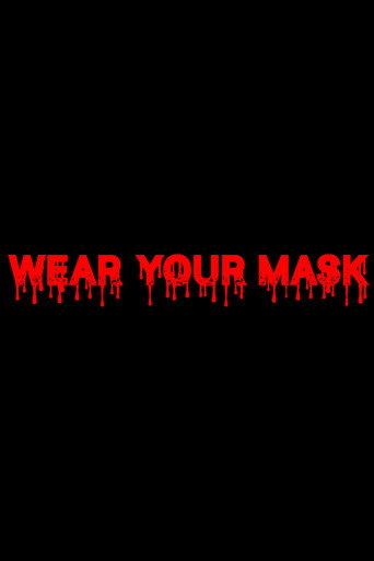 Wear Your Mask (2020)