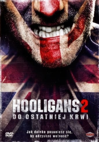 Hooligans 2: Do Ostatniej Krwi