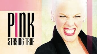 Pink: Staying True (2013)