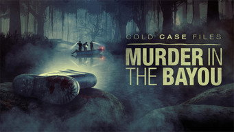 Cold Case Files: Murder in the Bayou (2024-2025)