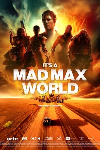It’s a Mad Max World (2025)