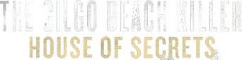 The Gilgo Beach Killer: House of Secrets logo