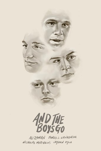 And the Boys Go (2018) And the Boys Go (2018)