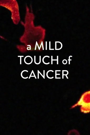 A Mild Touch Of Cancer poster