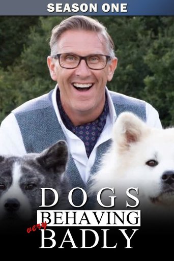 Dogs Behaving (Very) Badly: Season 1