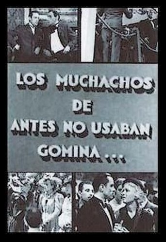 Los muchachos de antes no usaban gomina