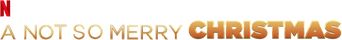 A Not So Merry Christmas logo