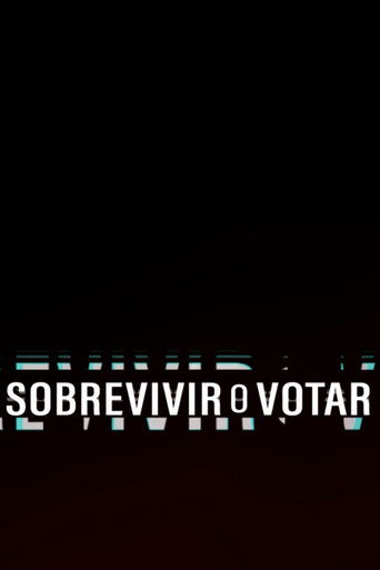 Sobrevivir o Votar poster