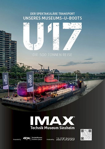 U17 - Die 500 Tonnen Reise (2025)