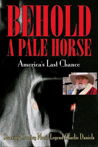 Behold a Pale Horse: America's Last Chance poster