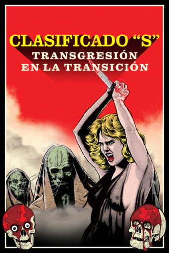 Clasificado «S»: transgresión en la Transición