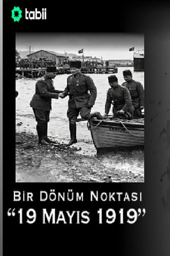 Bir Dönüm Noktası "19 Mayıs 1919" (2025)