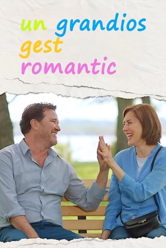 A Grand Romantic Gesture