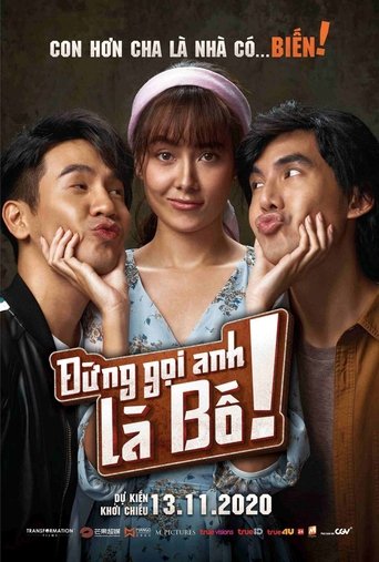 Poster Đừng Gọi Anh Là Bố!