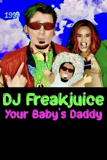 DJ Freakjuice: Your Baby's Daddy (2023)