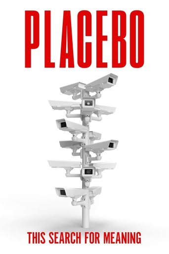 Placebo: This Search For Meaning (2024)