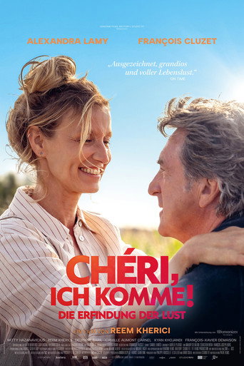 Chéri, ich komme! - Die Erfindung der Lust
