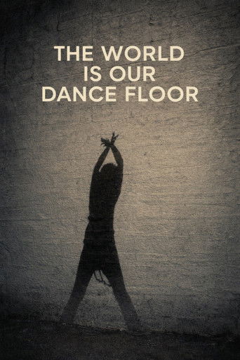 The World Is Our Dance Floor (2026)