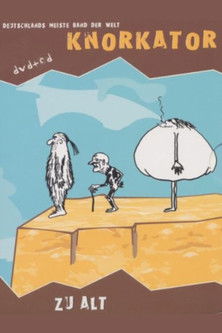 Knorkator: Zu Alt poster