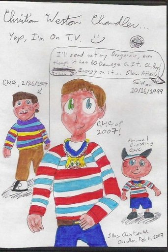 Christian Weston Chandler...Yep, I'm on TV :) (2007)