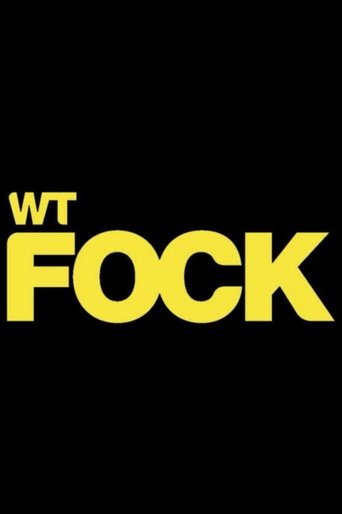 Watch wtFOCK Free Movie Online Watch wtFOCK Free Movie Online