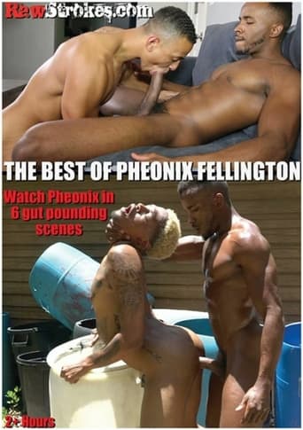 The Best of Pheonix Fellington