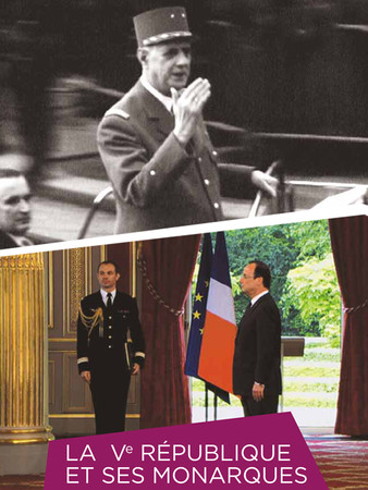 La Ve république et ses monarques poster