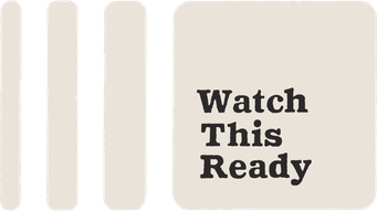 Watch This Ready