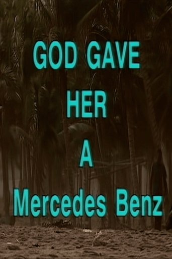 God Gave Her a Mercedes Benz