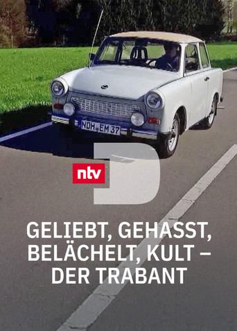 Geliebt, gehasst, belächelt, Kult - Der Trabant