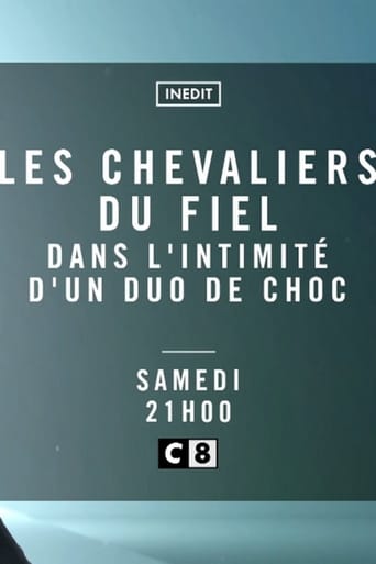 Les Chevaliers du Fiel - Dans l'intimité d'un duo de choc