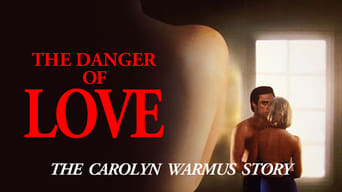 #3 The Danger of Love: The Carolyn Warmus Story