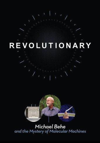 Revolutionary: Michael Behe and the Mystery of Molecular Machines