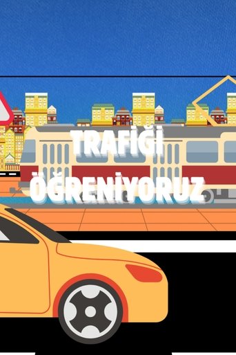 Trafiği Öğreniyoruz