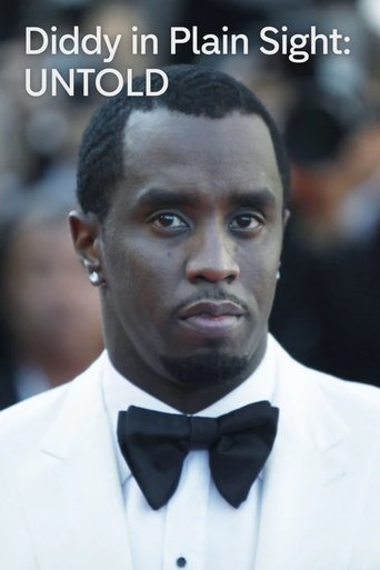 Diddy in Plain Sight: UNTOLD Diddy in Plain Sight: UNTOLD