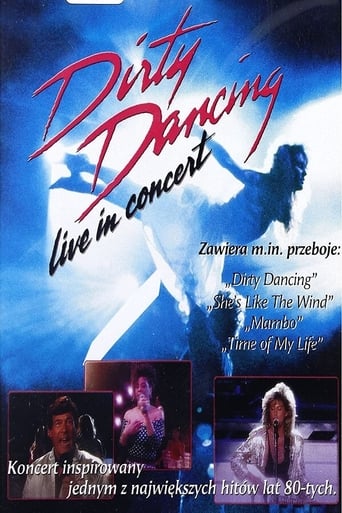 Poster för Dirty Dancing Live in Concert