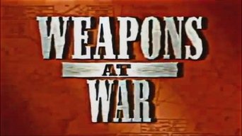 Weapons at War - S1E01