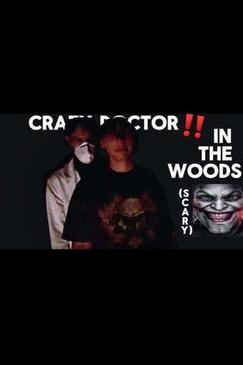 Cartell de CRAZY DOCTOR FOUND IN THE WOODS