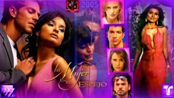 La mujer en el espejo (2004-2005)